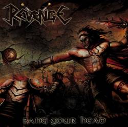 Revenge (COL) : Bang Your Head